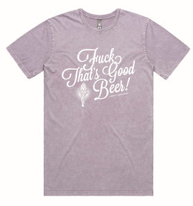 Liberty "Fuck That’s Good Beer!" T-Shirt - Orchid